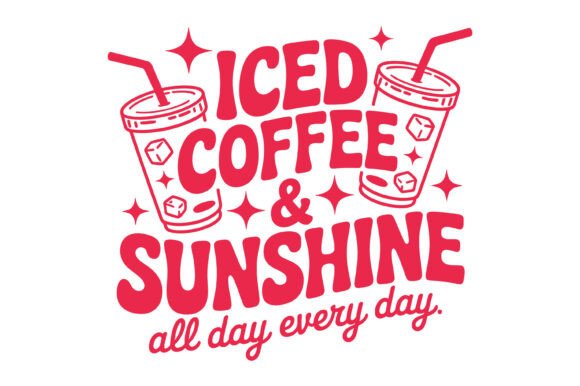 Iced Coffee Sunshine SVG Graphics & T-Shirt Designs Review